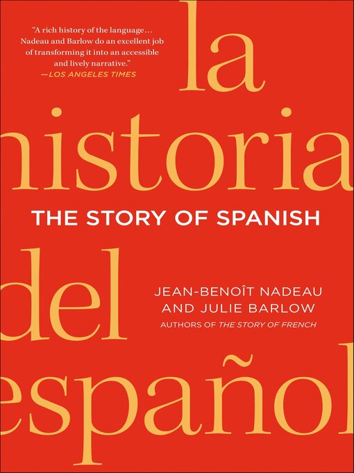 Title details for The Story of Spanish by Jean-Benoît Nadeau - Wait list